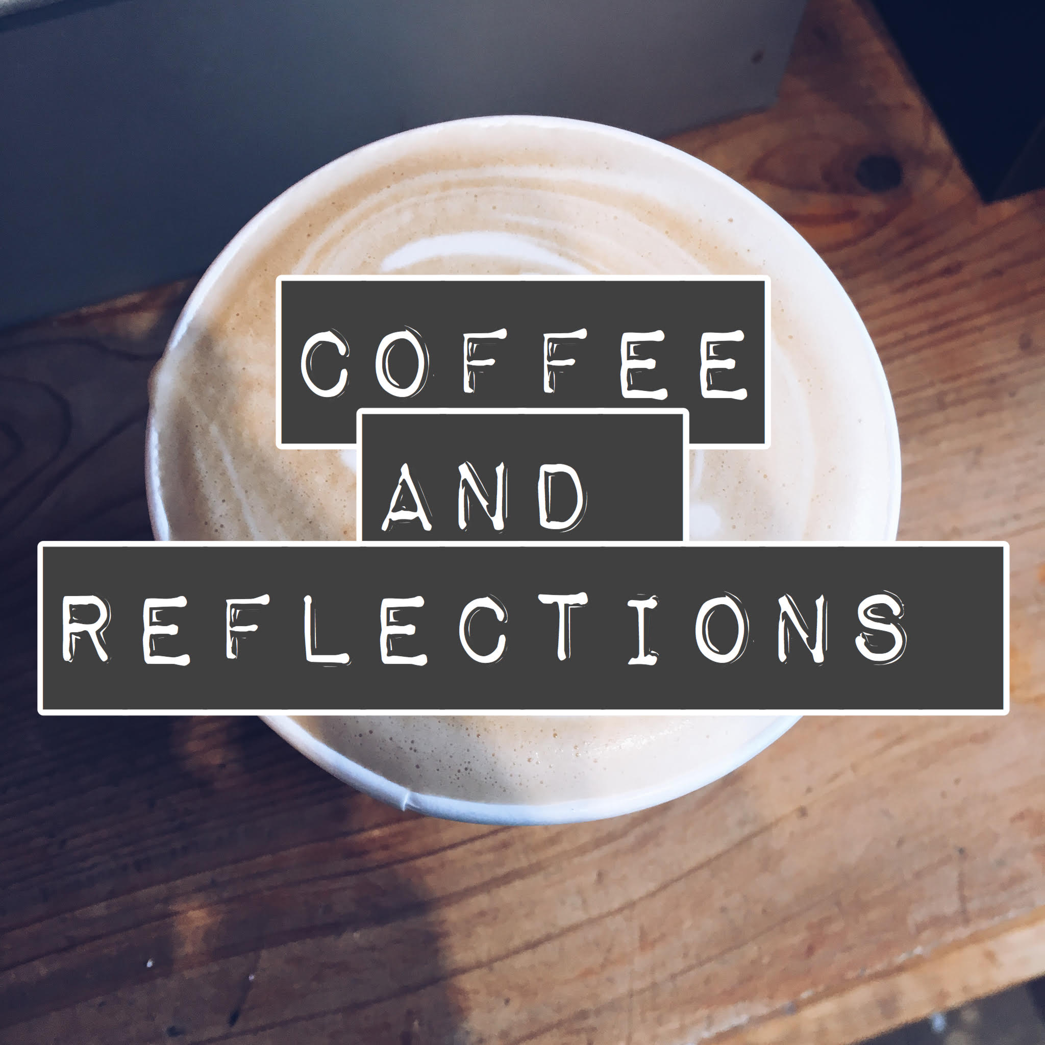 Coffee and Reflections